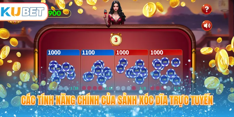 Các tính năng chính của sảnh xóc dĩa trực tuyến 