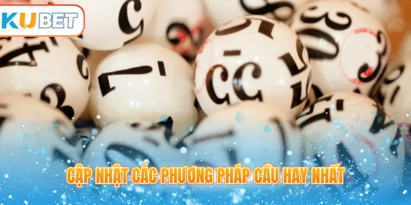 Cập nhật các phương pháp cầu hay nhất