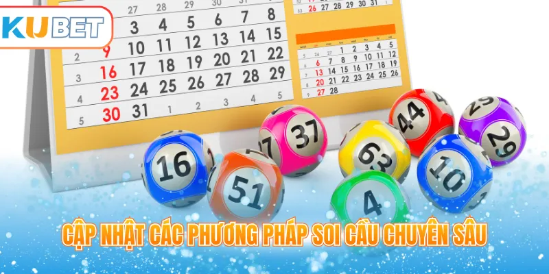Cập nhật các phương pháp soi cầu chuyên sâu