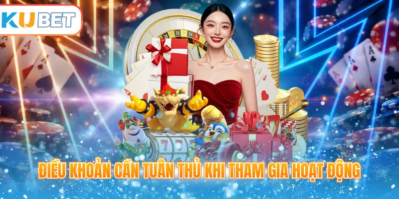 Điều khoản cần tuân thủ khi tham gia hoạt động