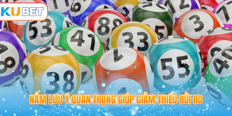 Nắm lưu ý quan trọng giúp giảm thiểu rủi ro
