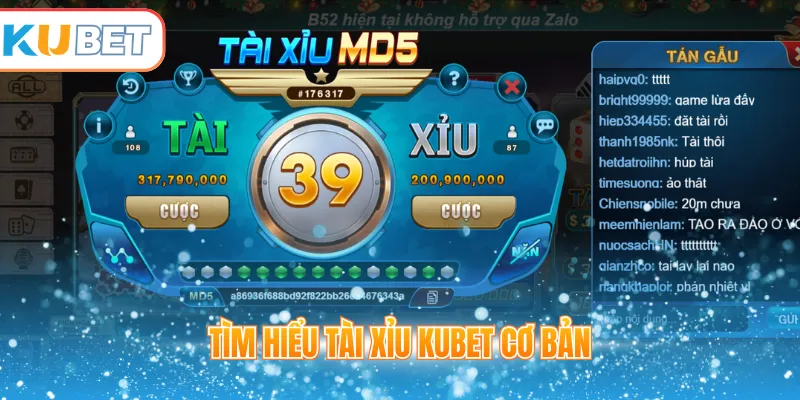 Tìm hiểu tài xỉu Kubet cơ bản
